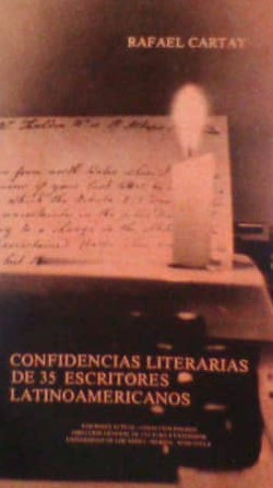 Confidencias literarias de 35 escritores latinoamericanos